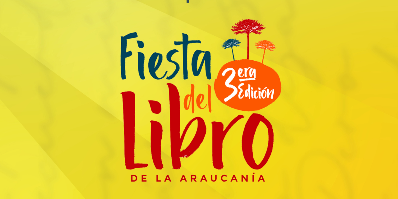 Abre la convocatoria para seleccionar propuestas formativas para la 3ª Fiesta del Libro de La Araucanía