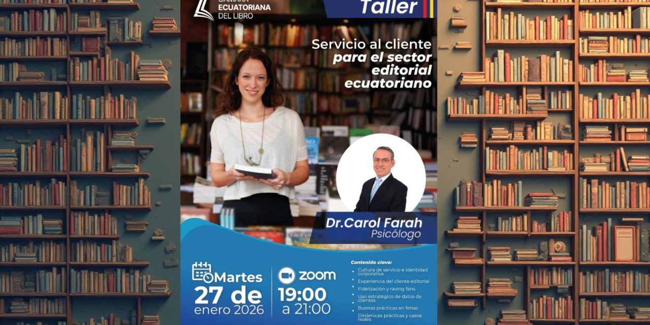 La Cámara Ecuatoriana del Libro organiza la jornada ‘Servicio al cliente para el sector editorial ecuatoriano’