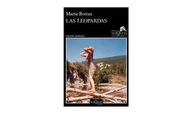 Marta Borraz gana el XXII Premio Tusquets de Novela con ‘Las leopardas’, un homenaje a la memoria y a las mujeres invisibilizadas