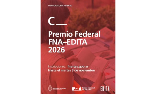 El Fondo Nacional de las Artes y la Feria EDITA lanzan el Premio Federal FNA – EDITA 2026 para impulsar la edición independiente en Argentina