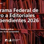 El Fondo Nacional de las Artes de Argentina abre la convocatoria de su programa para editoriales independientes