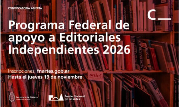El Fondo Nacional de las Artes de Argentina abre la convocatoria de su programa para editoriales independientes